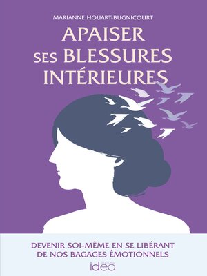 cover image of Apaiser ses blessures intérieures